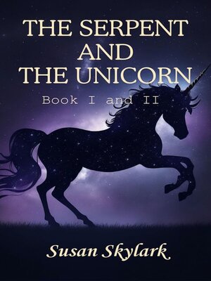 cover image of The Serpent and the Unicorn